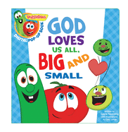 Veggietales: God Loves Us All, Big and Small, a Digital Pop-Up Book (Padded)