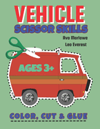 Vehicle Scissor Skills: Rev Up Your Child's Creativity with Exciting Vehicle Crafting Fun!