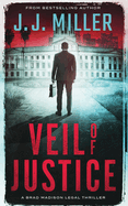 Veil of Justice: A Legal Thriller