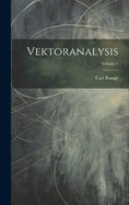 Vektoranalysis; Volume 1