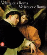 Velazquez a Roma, Velazquez E Roma - Velazquez, Diego