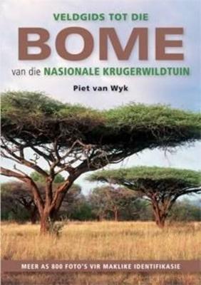 Veldgids Tot Die Bome Van Die Nasionale Krugerwildtuin - van Wyk, Piet