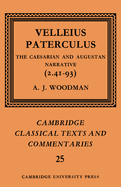 Velleius Paterculus: The Caesarian and Augustan Narrative (2.41-93)