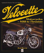 Velocette Motorcycles: Mss to Thruxton - Burris, Rod