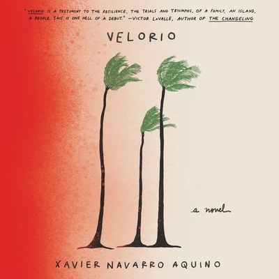 Velorio - Aquino, Xavier Navarro, and Rivera Vzquez, Gabriel S (Read by), and Martinez, Maria Victoria (Read by)