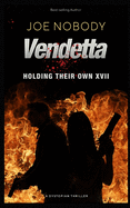 Vendetta: Holding Their Own XVII