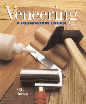 Veneering: A Foundation Course - Burton, Mike