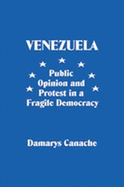 Venezuela: Public Opinion and Protest in a Fragile Democracy