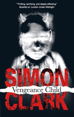 Vengeance Child - Clark, Simon
