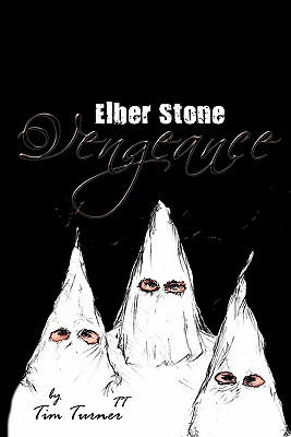 Vengeance: Elber Stone - Turner, Tim