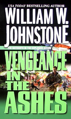 Vengeance in the Ashes - Johnstone, William W