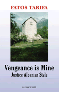 Vengeance Is Mine: Justice Albanian Style