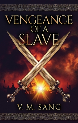 Vengeance Of A Slave - Sang, V M