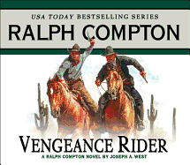 Vengeance Rider: A Ralph Compton Novel by Joseph A. West