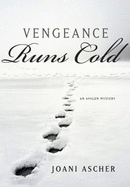 Vengeance Runs Cold - Ascher, Joani