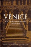 Venice: A Documentary History, 1450-1630