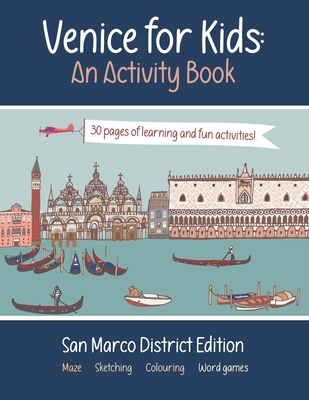 Venice for Kids - An Activity Book: San Marco District Edition - Stevens, Tony