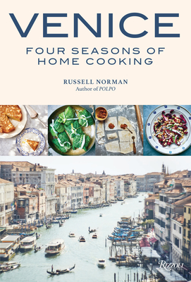 Venice: Four Seasons of Home Cooking - Norman, Russell