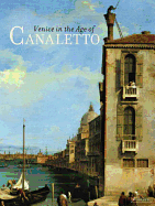 Venice in the Age of Canaletto