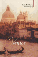 Venice - Begley, Louis, Mr.