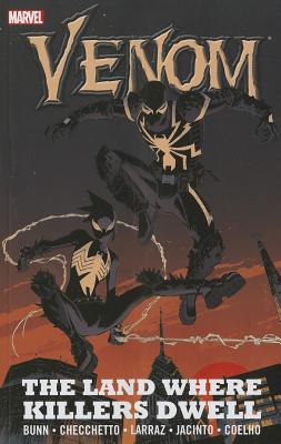 Venom: The Land Where The Killers Dwell - Bunn, Cullen, and Silas, Thony (Artist)