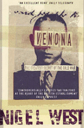 Venona: The Greatest Secret of the Cold War - West, Nigel