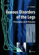Venous Disorders of the Legs: Principles and Practice