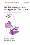 Ventilator Management Strategies for Critical Care