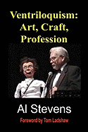 Ventriloquism: Art, Craft, Profession