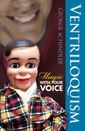 Ventriloquism: Magic with Your Voice