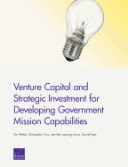 Venture Capital and Strategic Investment for Developing Government Mission Capabilities