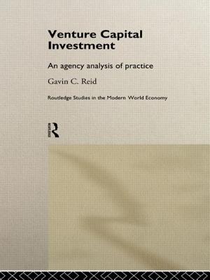 Venture Capital Investment: An Agency Analysis of UK Practice - Reid, Gavin, Dr.
