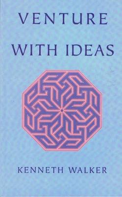 Venture with Ideas - Walker, Kenneth E