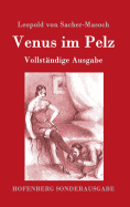 Venus im Pelz: Vollstndige Ausgabe