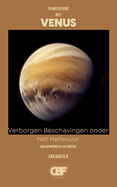 Venus: Verborgen Beschavingen onder het Hellevuur