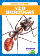 Veo Hormigas (I See Ants)