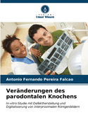 Ver?nderungen des parodontalen Knochens