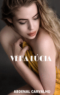 Vera Lcia: Romance de Fico
