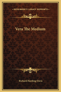 Vera the medium