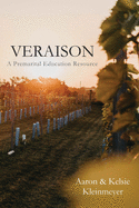 Veraison: A Premarital Education Resource