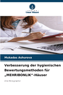 Verbesserung der hygienischen Bewertungsmethoden f?r "MEHRIBONLIK"-H?user