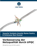 Verbesserung der Netzqualit?t durch UPQC