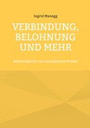 Verbindung, Belohnung und mehr: Neurotypische und neurodiverse Muster