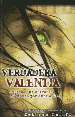 Verdadera Valentia - Meroff, Deborah