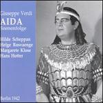 Verdi: Aida [Scenes] - Hans Hotter (vocals); Helge Rosvaenge (vocals); Hilde Scheppan (vocals); Margarete Klose (vocals); Wilhelm Lang (vocals);...