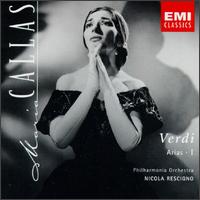 Verdi: Arias, Vol. 1 - Maria Callas (soprano); Philharmonia Orchestra; Nicola Rescigno (conductor)