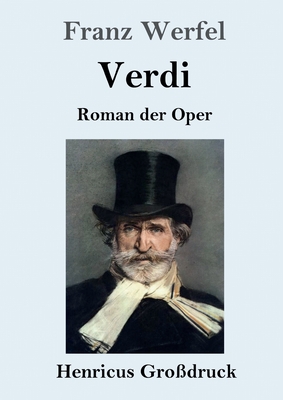 Verdi (Gro?druck): Roman Der Oper - Werfel, Franz