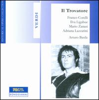 Verdi: Il Trovatore - Adriana Lazzarini (vocals); Eugenia Vaiani (vocals); Franco Corelli (vocals); Giulio Sandri (vocals); Ilva Ligabue (vocals);...