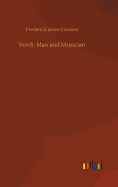 Verdi: Man and Musician