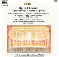 Verdi: Opera Choruses - Alena Cokova (vocals); Alena Cokova (soprano); Anton Kurnava (vocals); Eva Jenisova (vocals); Ida Kirilova (vocals);...
